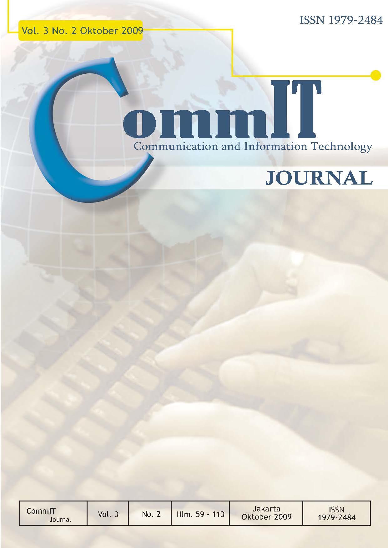 					View Vol. 3 No. 1 (2009): CommIT Journal
				